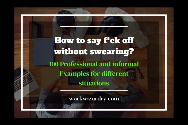 how-to-say-f-off-without-swearing