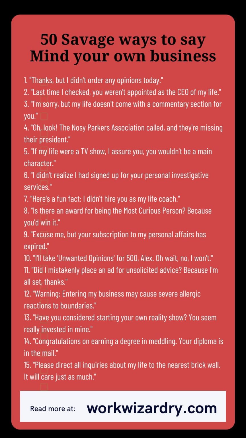 200 Examples On How To Professionally Say Mind Your Own Business