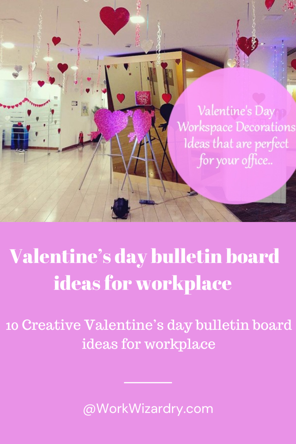 10 Creative Valentine's Day Bulletin Board Ideas for the workplace ...