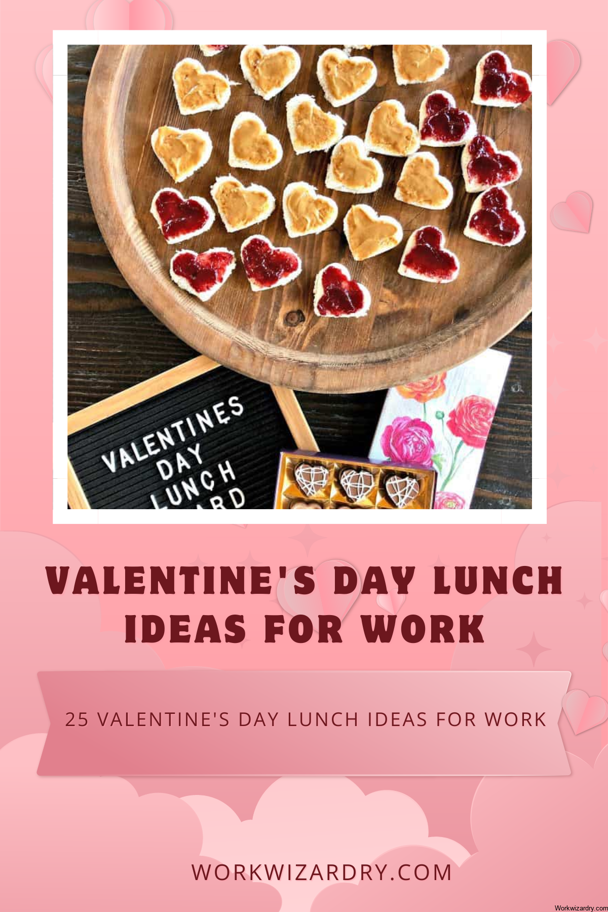 25 Valentine's Day Lunch Ideas For Work - Work Wizardry