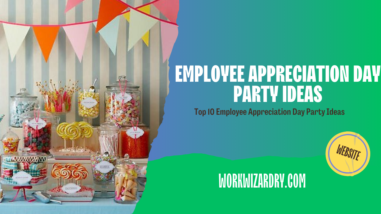Employee appreciation day party ideas