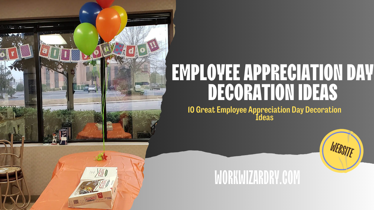 Employee appreciation day decoration ideas
