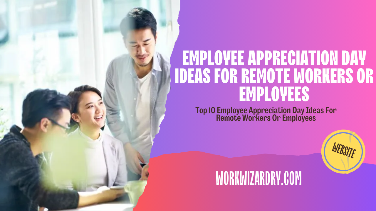 Employee appreciation day ideas for remote workers