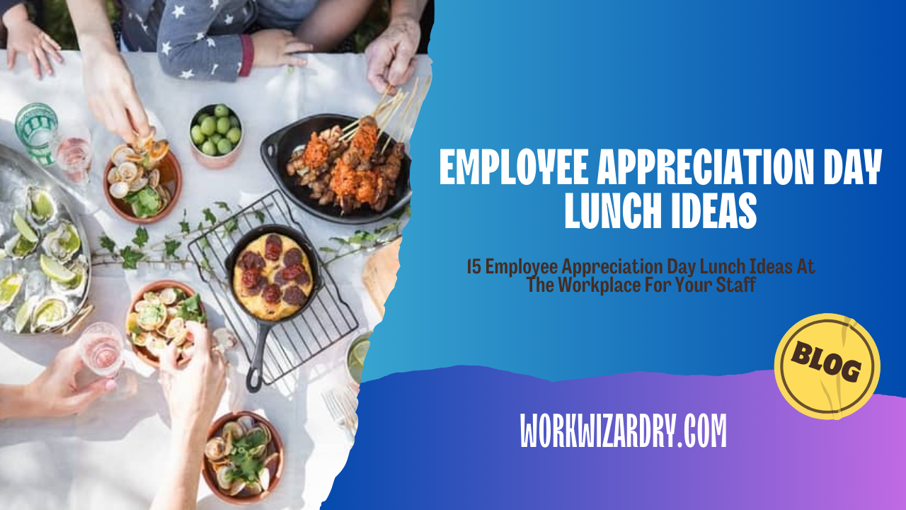 Employee appreciation day lunch ideas