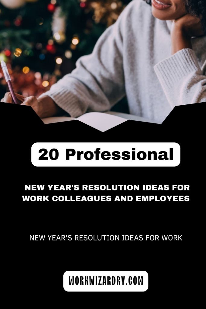 21 Professional New Year’s Resolution Ideas For Work Colleagues And ...